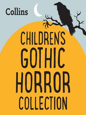 cover image of The Gothic Horror Collection